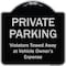 Signmission Designer Series-Private Parking Violators Towed Away Black & Silver, 18" x 18", BS-1818-9918 A-DES-BS-1818-9918 - alternate 1